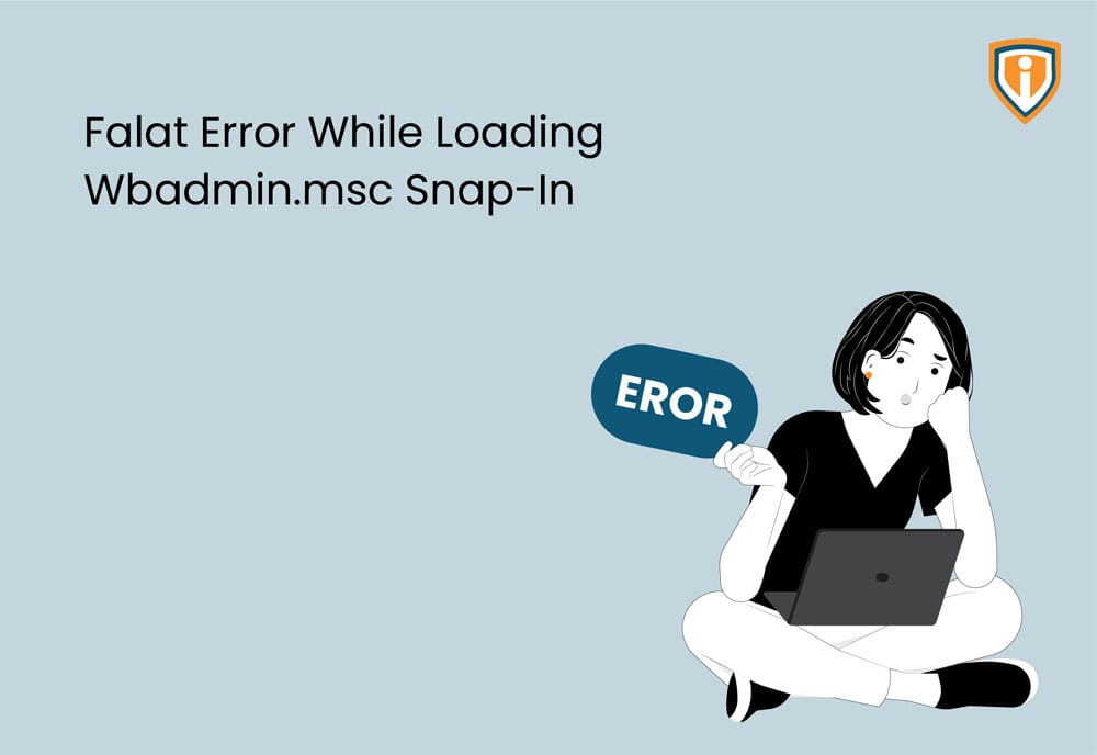 Getting fatal error while loading Wbadmin.msc snap-in