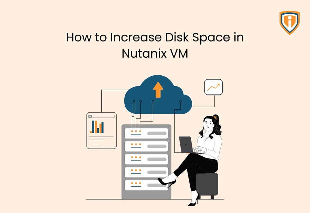 How to increase Disk Space in Nutanix VM