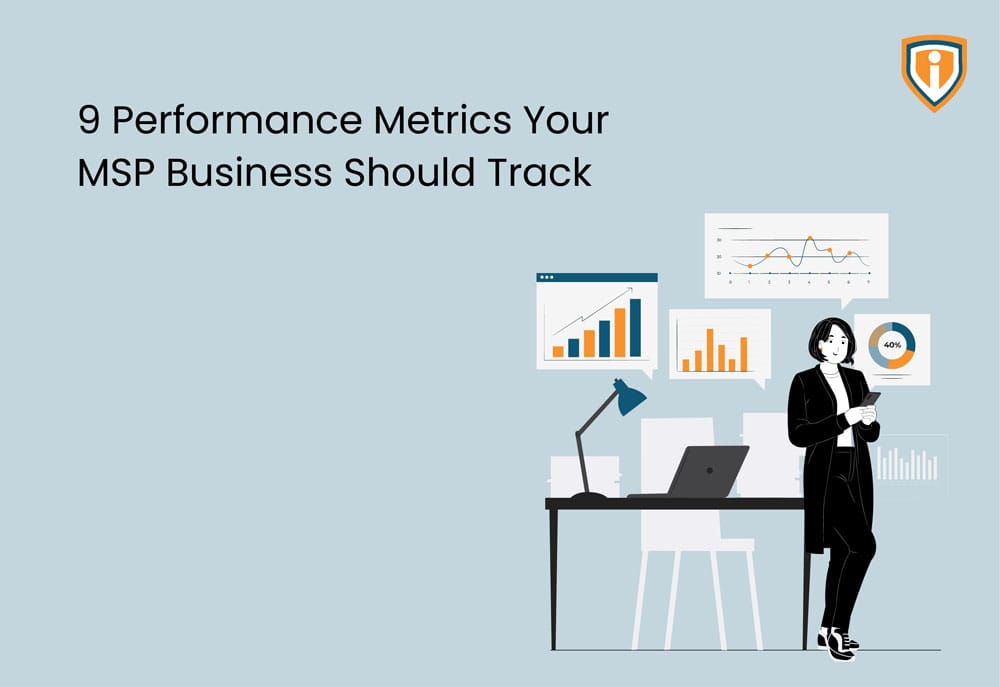 9 MSP KPIs Your MSP Business Should Track