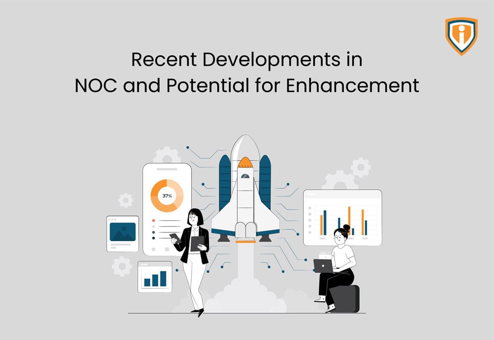 Recent Developments in Network Operations Center and Potential for Enhancement