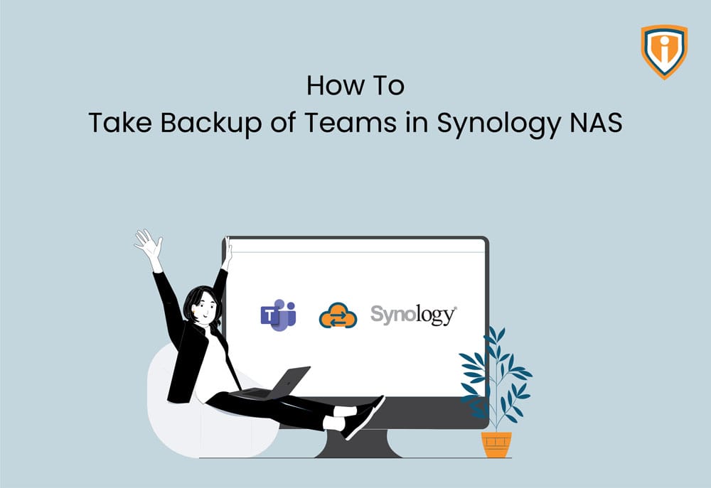 How to Take Backup of Teams in Synology NAS
