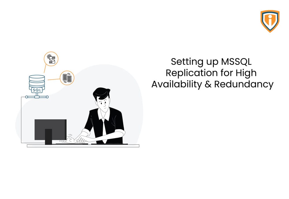 Setting up MSSQL Replication for High Availability & Redundancy