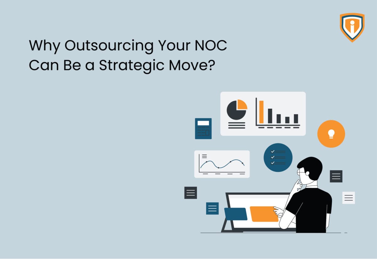 Why Outsourcing Your NOC Can Be a Strategic Move?