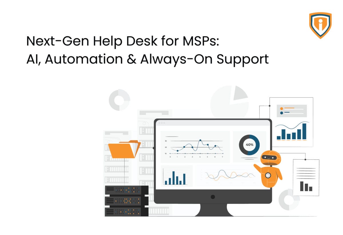 Next-Gen Help Desk for MSPs: AI, Automation & Always-On Support