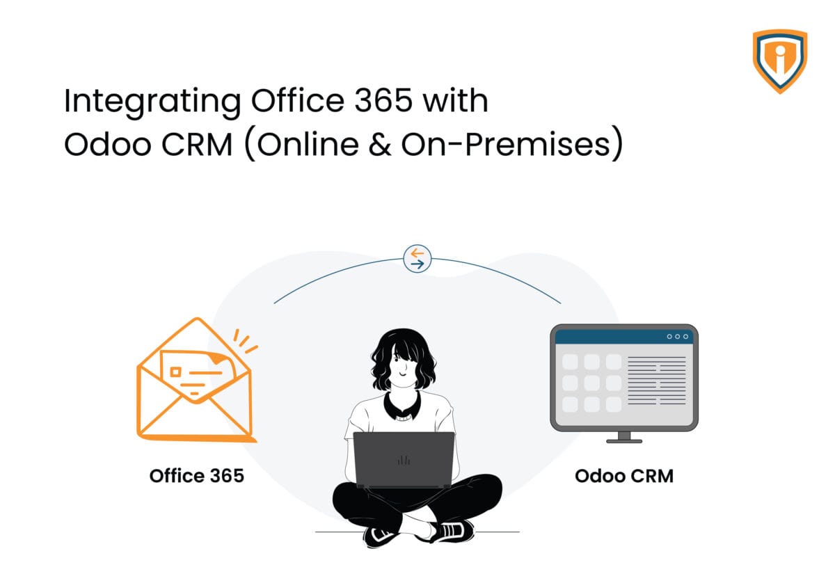 Integrating Office 365 with Odoo CRM (Online & On-Premises) – A Practical Guide
